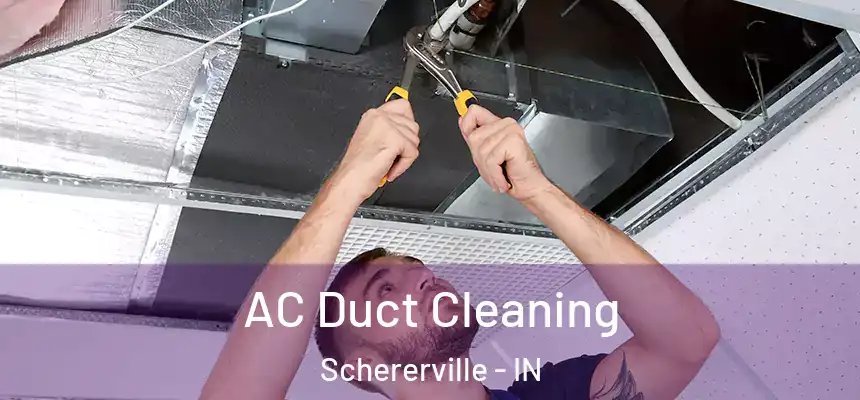  AC Duct Cleaning Schererville - IN