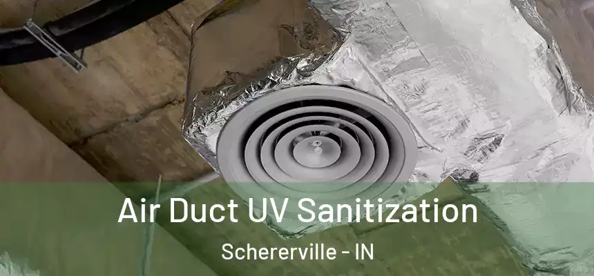 Air Duct UV Sanitization Schererville - IN