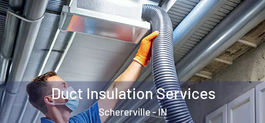 Duct Insulation Services Schererville - IN