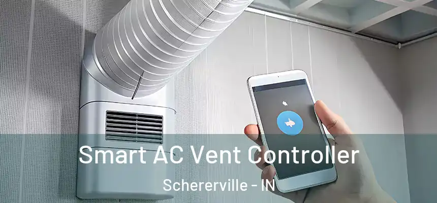  Smart AC Vent Controller Schererville - IN