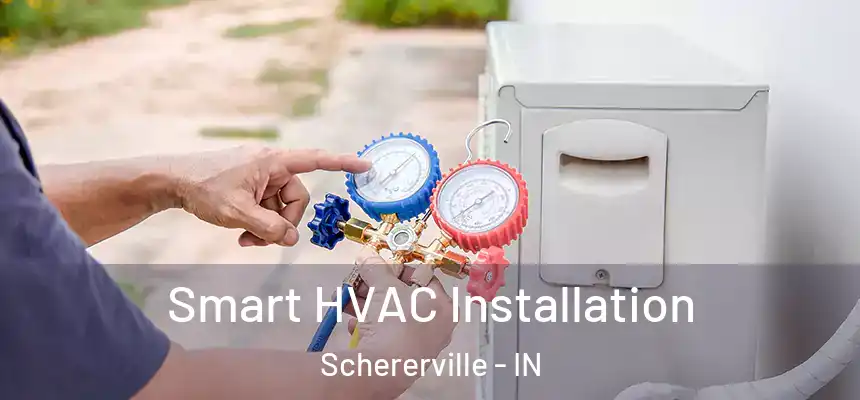  Smart HVAC Installation Schererville - IN